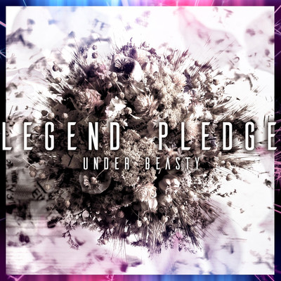 シングル/LEGEND PLEADGE/UNBS