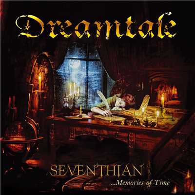 Seventhian …Memories Of Time/DREAMTALE