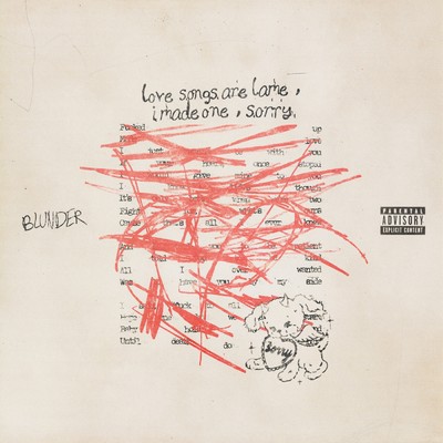 love songs are lame, i made one, sorry (Explicit)/BLUNDER