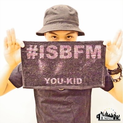 #ISBFM (feat. USU a.k.a. SQUEZ & TSUNEI)/YOU-KID