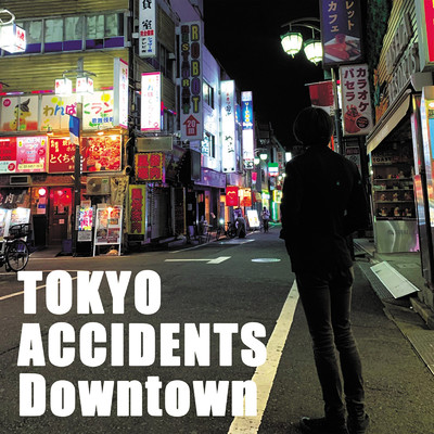 Downtown/Tokyo Accidents