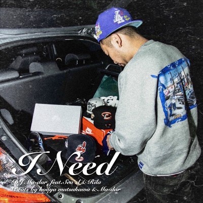 シングル/I Need (feat. Seaz'I & Rila)/DJ Ma-dar