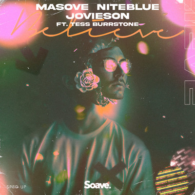 Believe (Sped Up) [feat. Tess Burrstone]/Masove