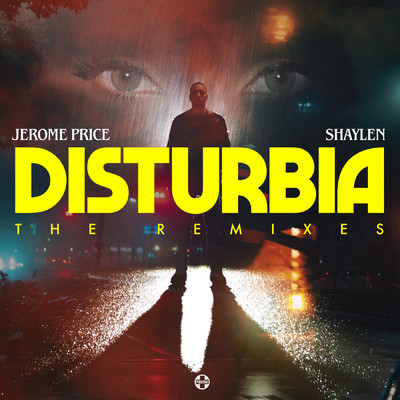 Disturbia (featuring Shaylen／Jerome Price BABYLON VIP Edit)/Jerome Price