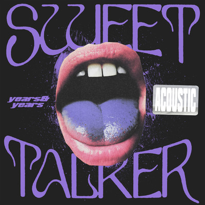 シングル/Sweet Talker (Acoustic)/イヤーズ&イヤーズ