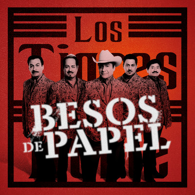 シングル/Besos De Papel (Version 2022)/ロス・ティグレス・デル・ノルテ