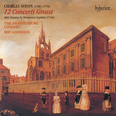Avison: 12 Concerti Grossi After Scarlatti (English Orpheus 28)/The Brandenburg Consort／ロイ・グッドマン
