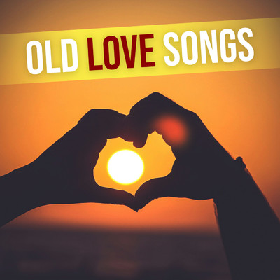 アルバム/Old Love Songs/Various Artists