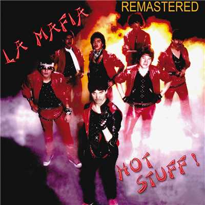 アルバム/Hot Stuff (Remastered)/La Mafia