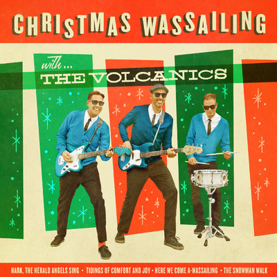 Here We Come A-Wassailing/The Volcanics