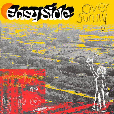 シングル/Easy Side Over Sunny (feat. Eva McNabb)/whatevertogether