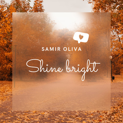 Shine bright/Samir Oliva