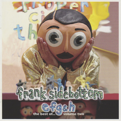 アルバム/E F G & H: The Best of... Vol. 2/Frank Sidebottom