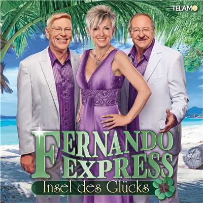 Insel des Glucks/Fernando Express