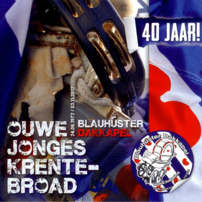 Ouwe Jonges Krentebroad (40 Jaar！)/Blauhuster Dakkapel