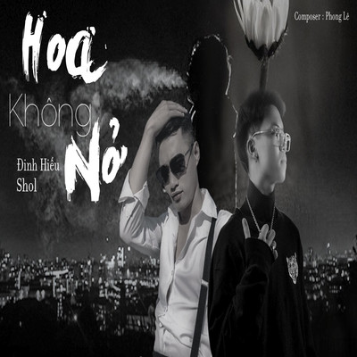Hoa Khong No/Dinh Hieu & Shol