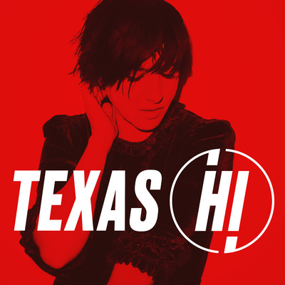 アルバム/Hi (Deluxe)/Texas
