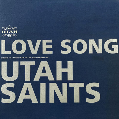 Love Song (Rascal Dub Edit)/Utah Saints