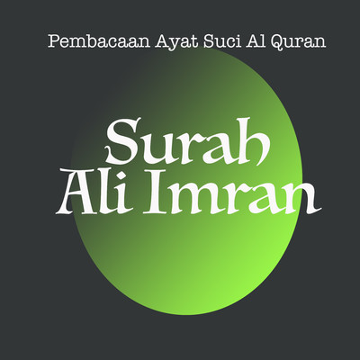 アルバム/Pembacaan Ayat Suci Al Quran Surah Ali Imran/H. Muhammad Dong