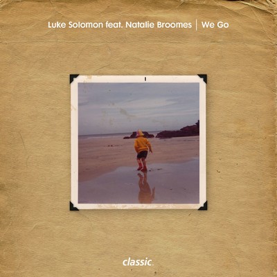 We Go (feat.Natalie Broomes) [Extended Dub Mix]/Luke Solomon