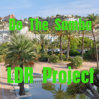 アルバム/Do The Samba/LDR Project
