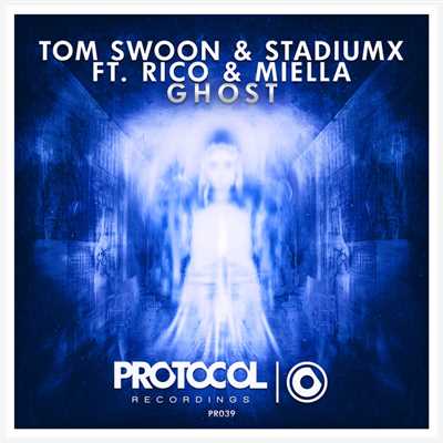 Ghost(Original Mix)/Tom Swoon & Stadiumx ft. Rico & Miella