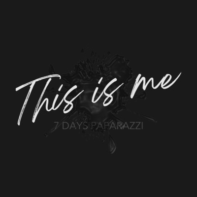 シングル/This is me/7 DAYS PAPARAZZI