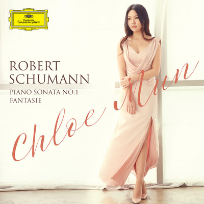 Schumann: Piano Sonata No. 1 & Fantasie/Chloe Mun