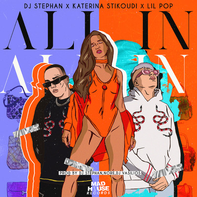 シングル/All In/DJ Stephan／Katerina Stikoudi／Lil PoP