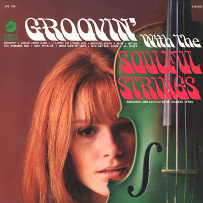 Groovin' With The Soulful Strings/ソウルフル・ストリングス