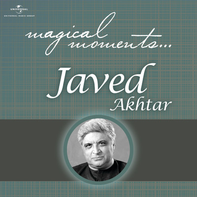Magical Moments/Javed Akhtar