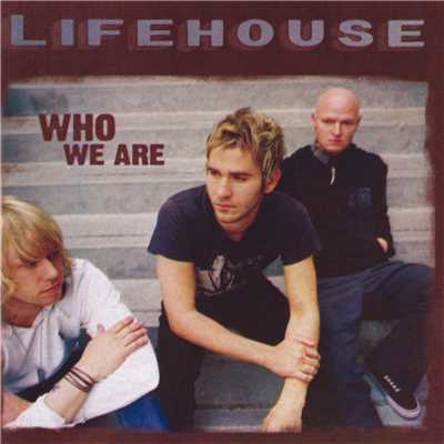 Who We Are (Expanded Edition)/ライフハウス