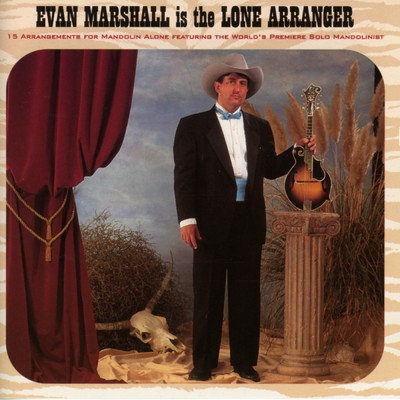 Evan Marshall Is The Lone Arranger/Evan Marshall