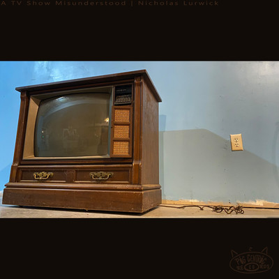 アルバム/A TV Show Misunderstood/Nicholas Lurwick