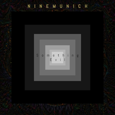 アルバム/Something Evil/NineMunich