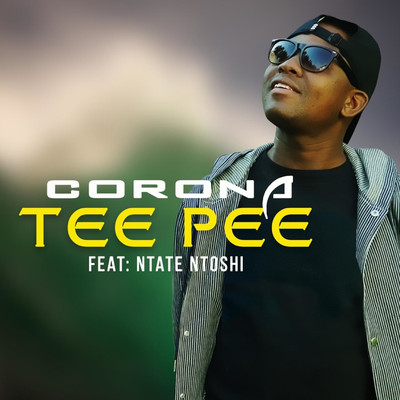 Corona (feat. Ntate Ntoshi)/Tee Pee