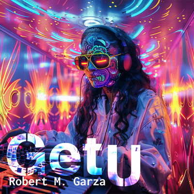 アルバム/Get U/Robert M. Garza