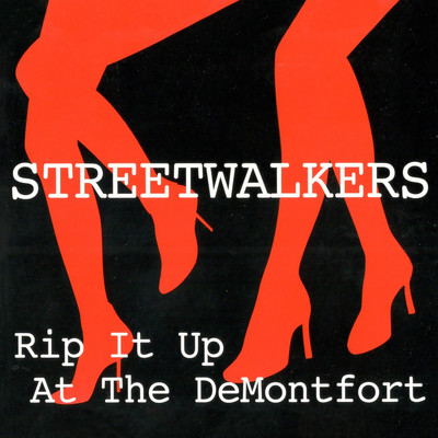 Rip It Up At The DeMontfort (Live)/Streetwalkers