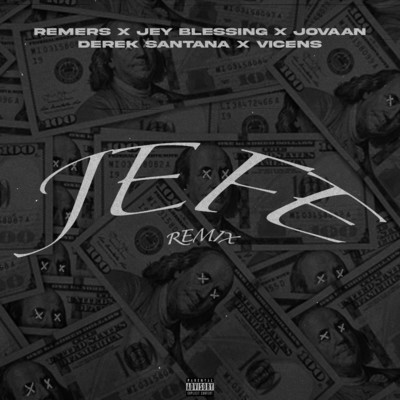 シングル/JEFE (feat. Jovaan & Vicens) [Remix]/Remers, Jey Blessing & Derek Santana