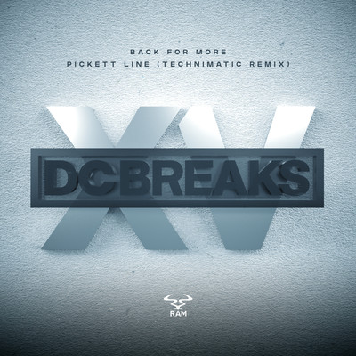 Back for More ／ Pickett Line (Technimatic Remix)/DC Breaks