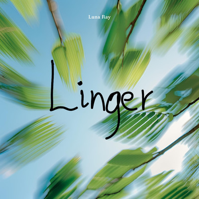 シングル/Linger/Luna Ray