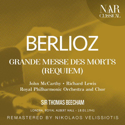 アルバム/BERLIOZ: GRANDE MESSE DES MORTS (REQUIEM)/Sir Thomas Beecham