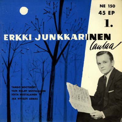 アルバム/Erkki Junkkarinen laulaa 1/Erkki Junkkarinen