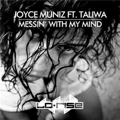 シングル/Messin' With My Mind (feat. Taliwa) [Original Dub]/Joyce Muniz