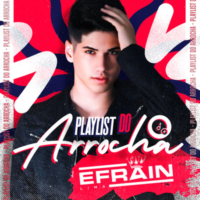 アルバム/Playlist do Arrocha/Efrain Lima