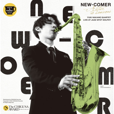 NEW-COMER -A Letter to Someone-(Live At JAZZ SPOT Dolphy, Yokohama)/中根佑紀