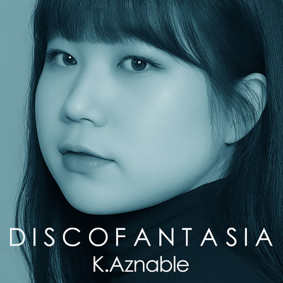 シングル/DISCO FANTASIA(LASER RAIN STYLE)/K.Aznable