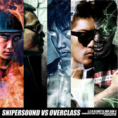 Sniper Sound Vs Over Class (Feat. Leo Kekoa, Illinit, San.E, K.Jun)/FAME-J