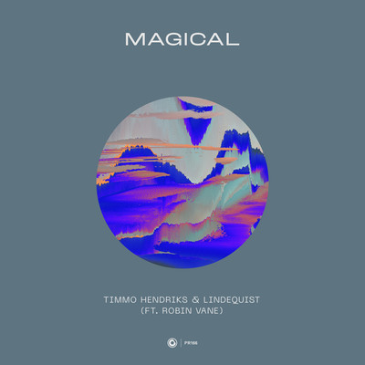 Magical/Timmo Hendriks & Lindequist ft. Robin Vane