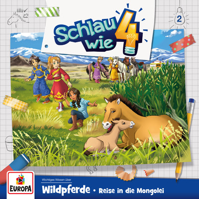 アルバム/002／Wildpferde: Reise in die Mongolei/Schlau wie Vier